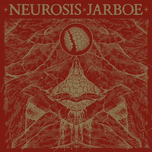 Neurosis &amp; Jarboe - Self-Titled (Reissue &amp; Remastered 2019)