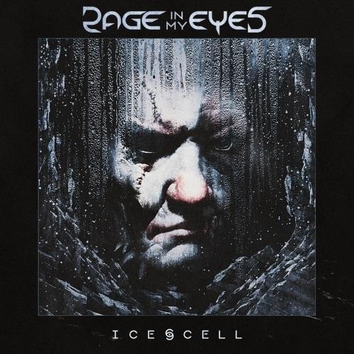 Rage In My Eyes - Ice Cell