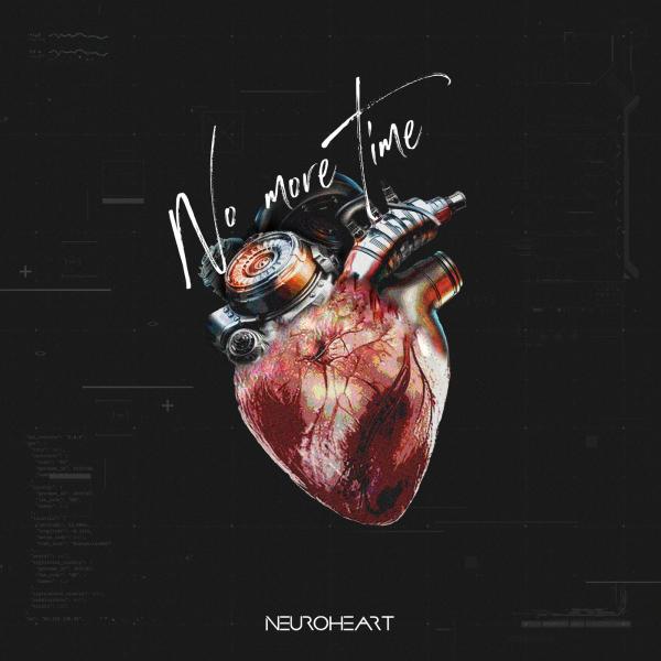 Neuroheart - No More Time