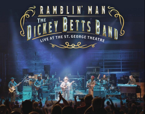 The Dickey Betts Band - Ramblin' Man - Live At The St. George Theatre