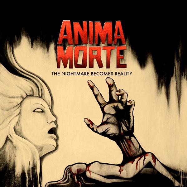 Anima Morte - The Nightmare Becomes Reality (lossless)