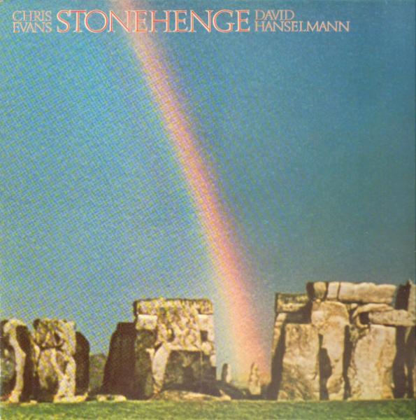 Chris Evans &amp; David Hanselmann - Stonehenge (Remastered 1992)