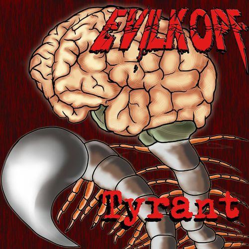 Evilkopf - Tyrant (EP)