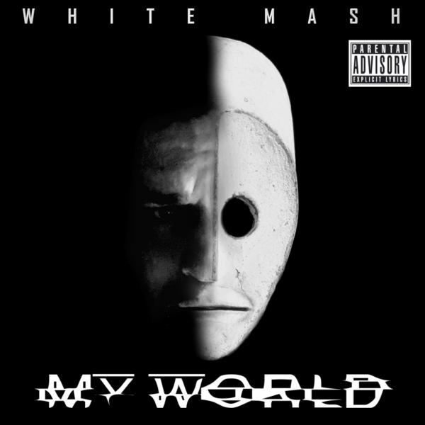 White Mash - My World