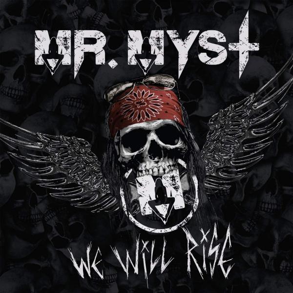 Mr. Myst - We Will Rise