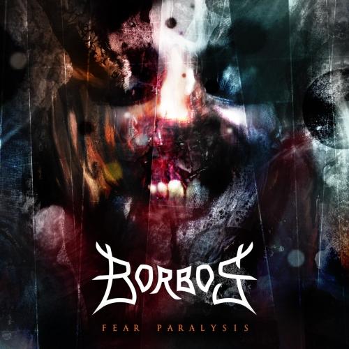 Borbos - Fear Paralysis