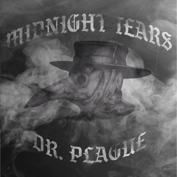 Midnight Tears - Dr. Plague (EP)