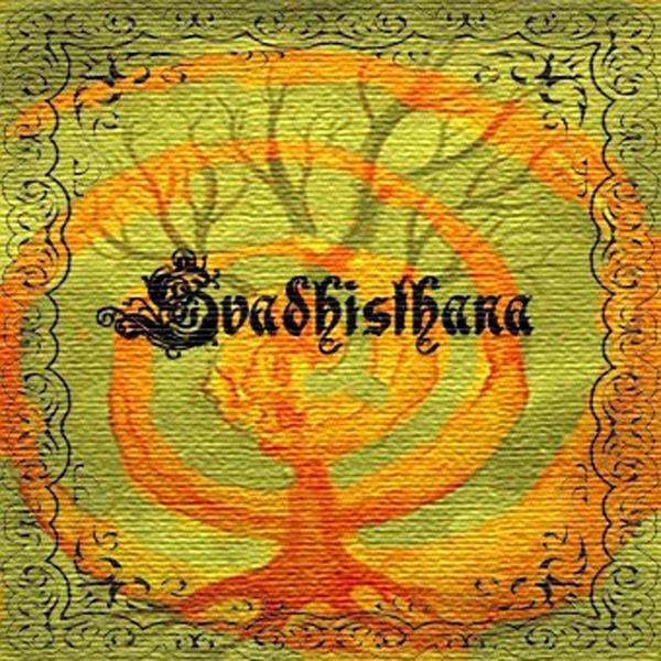 Svadhisthana - The Testament That Unleashed The Fire In The Eyes (EP)
