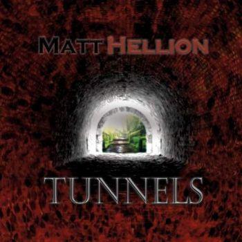 Matt Hellion - Tunnels