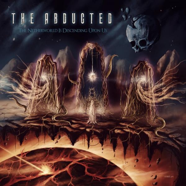 The Abducted - The Netherworld Is Descending Upon Us (EP)