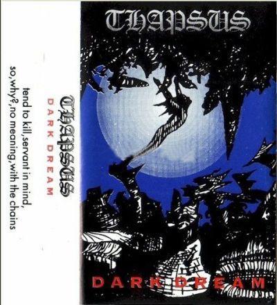Thapsus - Dark Dream (Demo) (Upconvert)