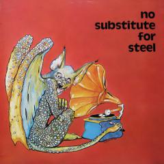 Various Artists - No Substitute For Steel
