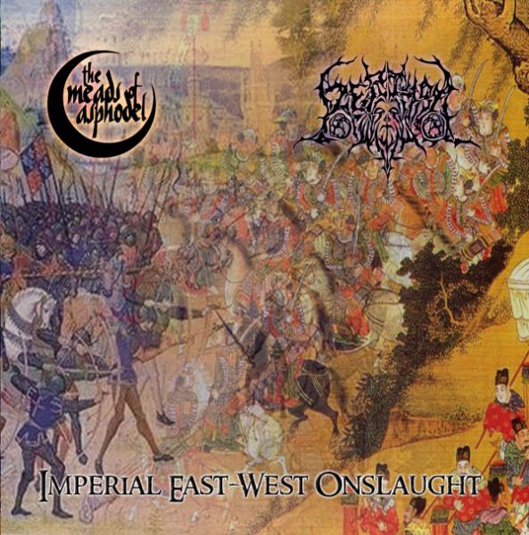 The Meads Of Asphodel &amp; Rerthro - Imperial East-West Onslaught (Split)