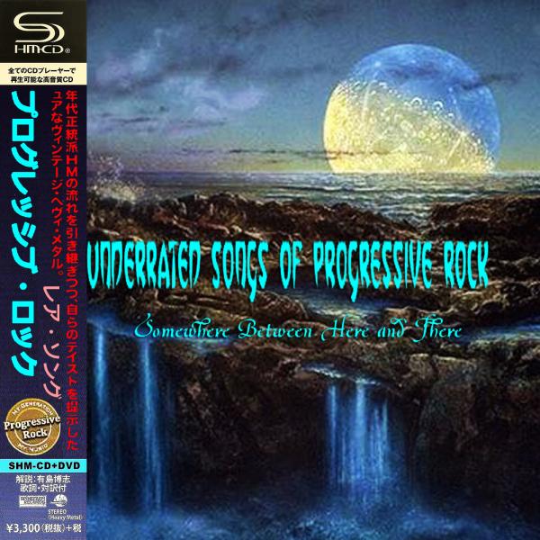 Various Artists - Underrated Songs of Progressive Rock - Somewhere Between Here and There (Compilation)