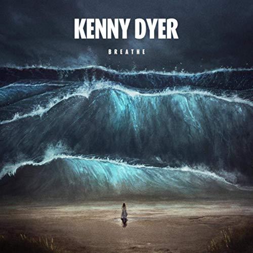 Kenny Dyer - Breathe