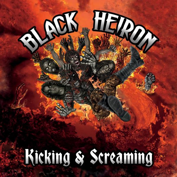 Black Heiron - Kicking &amp; Screaming