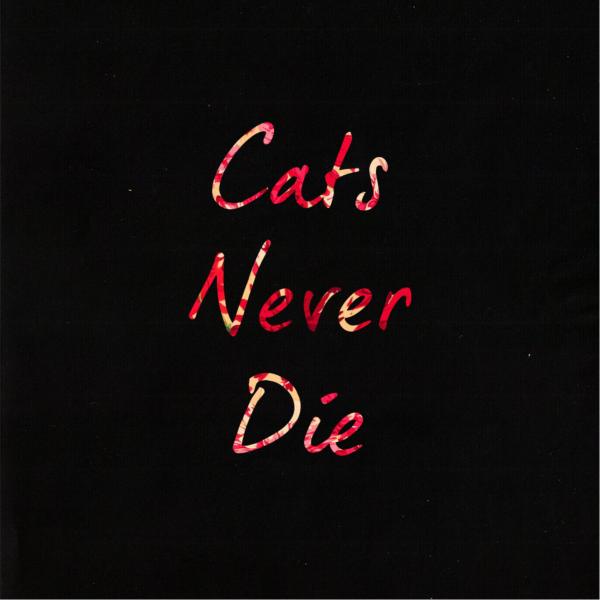 Cats Never Die - Discography (2014 - 2020)