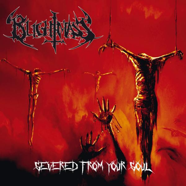 BlightMass - Severed from Your Soul