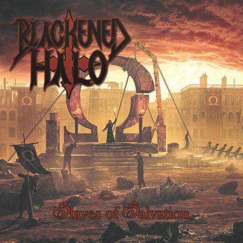 Blackened Halo - Slaves Of Salvation