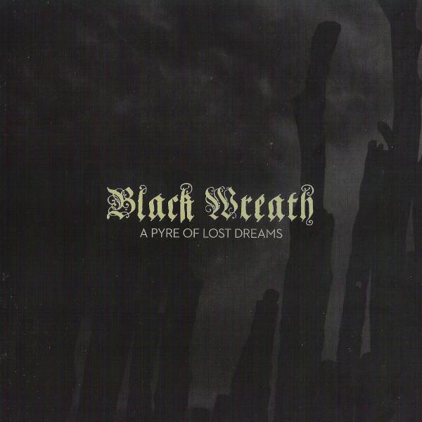 Black Wreath - A Pyre Of Lost Dreams (Lossless)