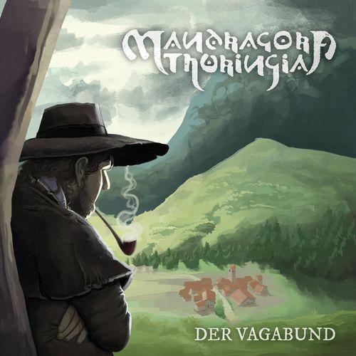 Mandragora Thuringia - Der Vagabund