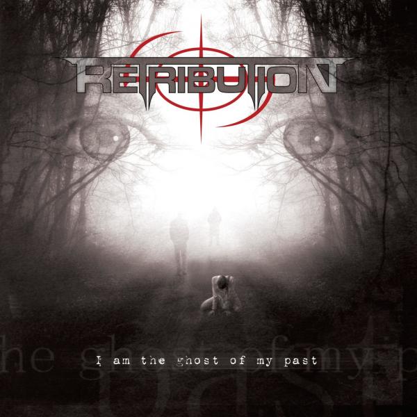 Retribution - I Am The Ghost Of My Past