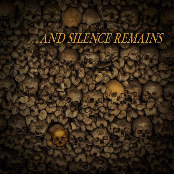 And Silence Remains - ...And Silence Remains