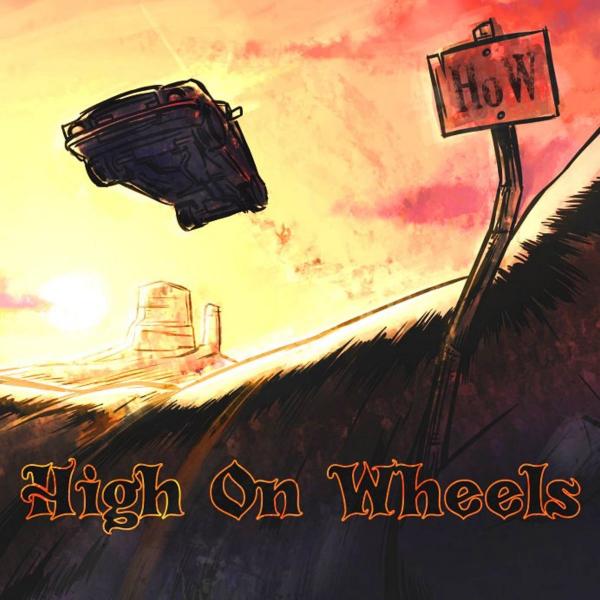 High On Wheels - Discography (2015 - 2018)