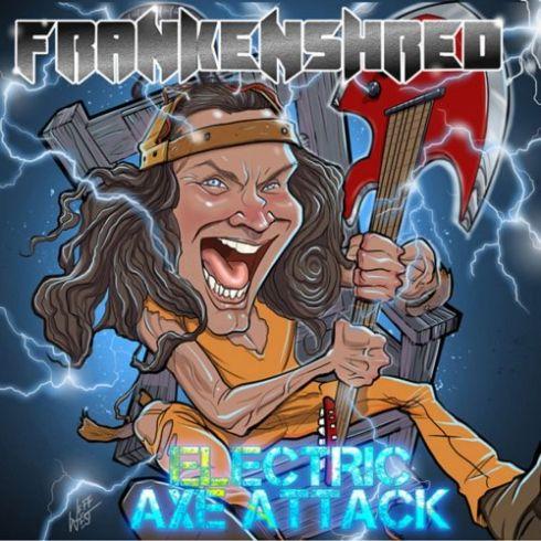 Frankenshred - Electric Axe Attack