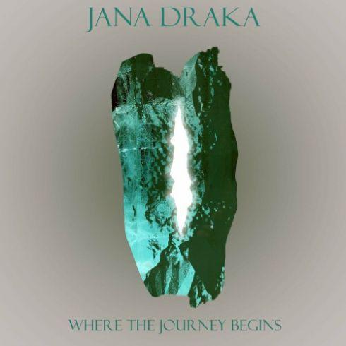 Jana Draka - Where The Journey Begins