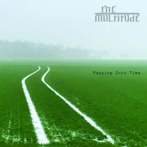 The Multitude - Passing Into Time