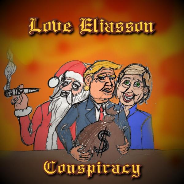 Love Eliasson - Conspiracy