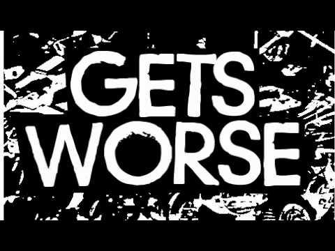 Gets Worse - Discography (2012-2019)