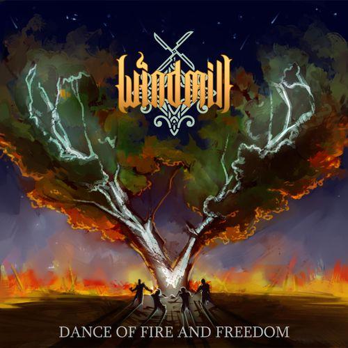 Windmill - Dance of Fire and Freedom