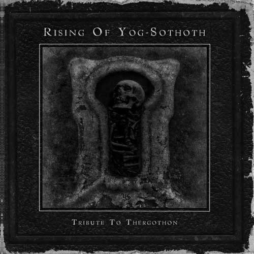 Various Artists - Rising Of Yog-Sothoth: Tribute To Thergothon (Compilation)