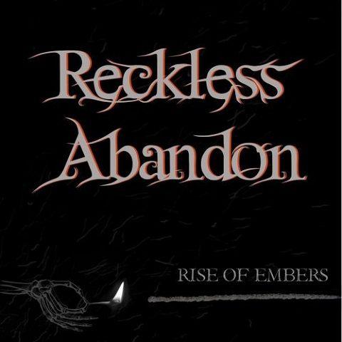 Reckless Abandon - Rise Of Embers