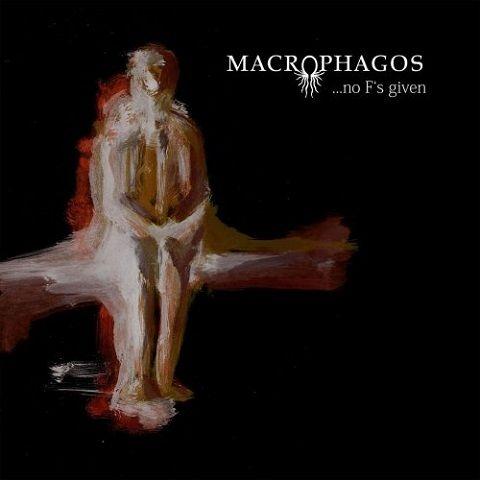 Macrophagos - ...No F's Given