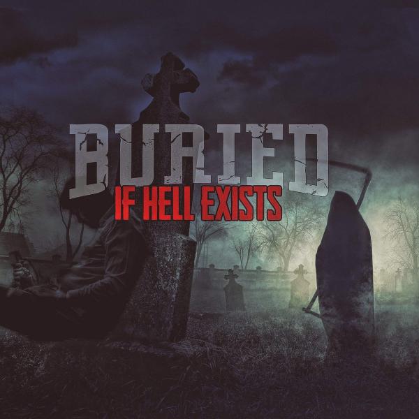 Buried - If Hell Exists (EP)