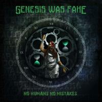 Genesis Was Fake - No Humans No Mistakes