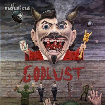 The Massacre Cave - Godlust