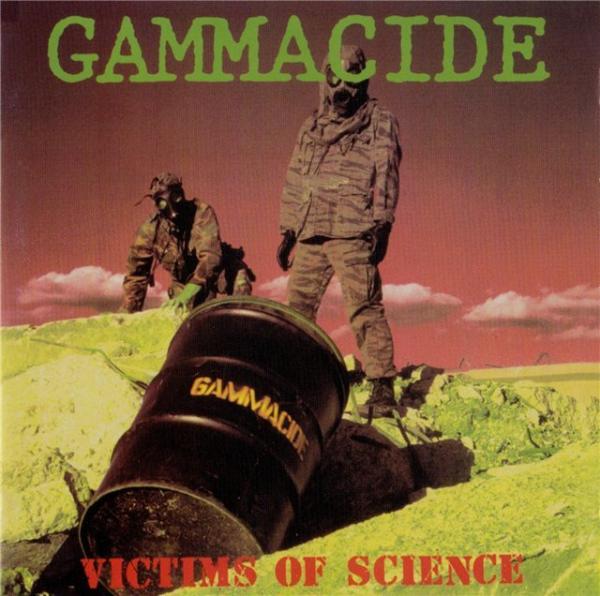 Gammacide - Victims of Science (Reissue 2005)