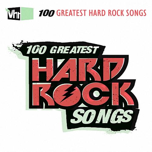 Various Artists - VH1 100 Greatest Hard Rock Songs