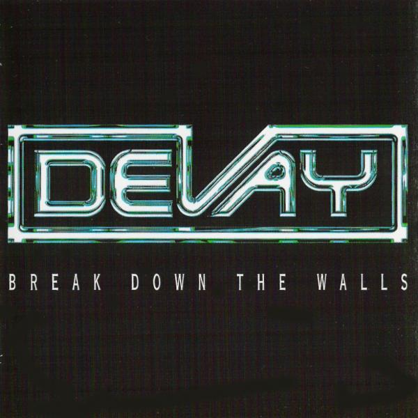 Devay - Break Down the Walls