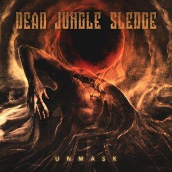 Dead Jungle Sledge - Unmask