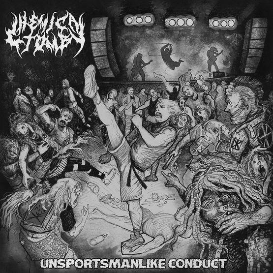 Chemical Tomb - Unsportsmanlike Conduct (EP)