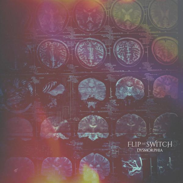 Flip The Switch - Dysmorphia (EP)