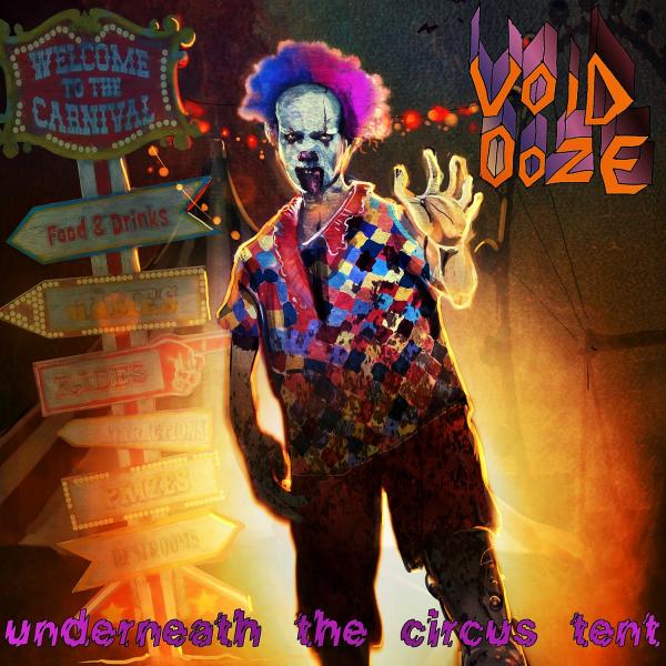 Void Ooze - Underneath The Circus Tent (EP)