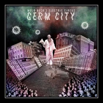 Mojo Bozo's Electric Circus - Germ City