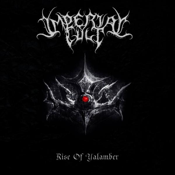 Imperial Cult - Rise Of Yalamber (ЕР)