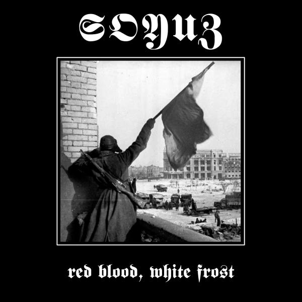 Soyuz - Red Blood, White Frost